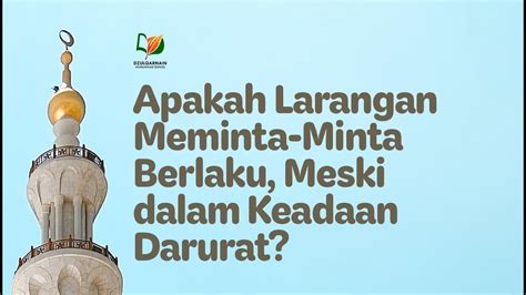 Apakah Larangan Meminta Minta Berlaku Meski Dalam Keadaan Darurat