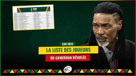 Pr S Lection Can La Liste Du Cameroun D Voil E Voici Les Choix