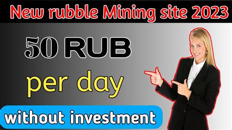 Top Ruble Mining Website 2023 Free Ruble Mining Site EARN PAYEER