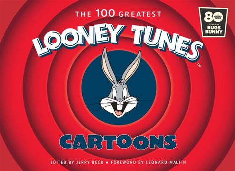 The 100 Greatest Looney Tunes Cartoons By Jerry Beck Hardcover