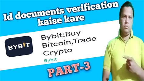 How To Verify Id Documents In Bybit Bybit Me Id Documents Verification