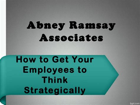 Abney Ramsay Associates How To Get Your Employees To Think