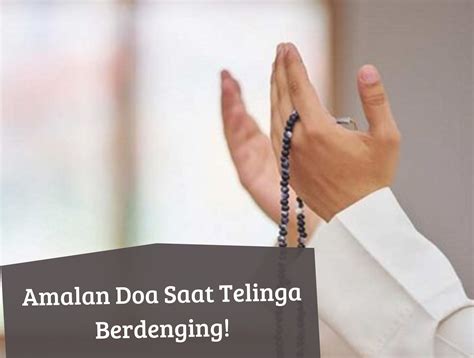 Ternyata Ini Makna Telinga Berdenging Dalam Islam Segera Amalkan Doa