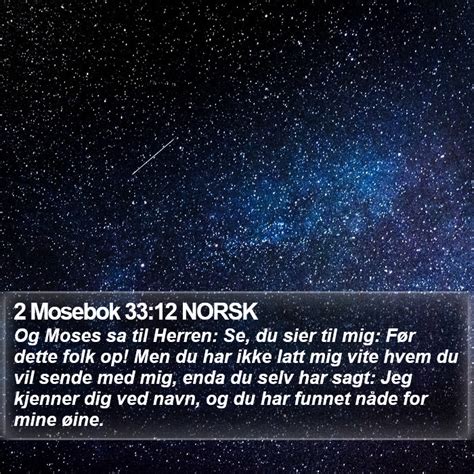 Mosebok Norsk Og Moses Sa Til Herren Se Du Sier Til Mig F R