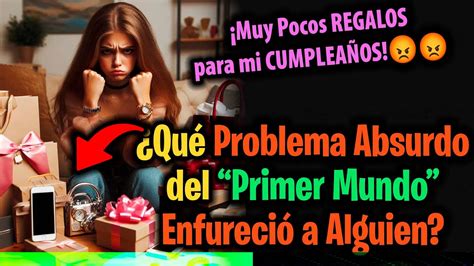 Los Problemas del Primer mundo Tan Ridículos que parecen Falsos YouTube