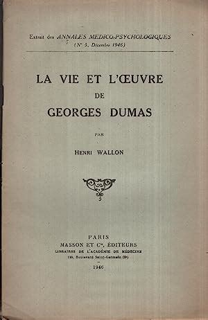 La Vie Et L Oeuvre De Georges Dumas De Henri Wallon Bon Couverture