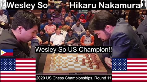 Wesley So Us Champion Wesley So Vs Hikaru Nakamura 2020 Us Chess