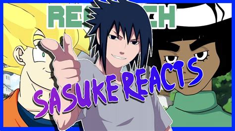 Sasuke Reacts To Goku Vs Naruto Rap Battle REMATCH Part 2 YouTube