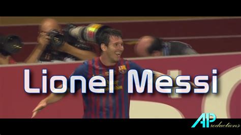 Lionel Messi 2011 2012 All 73 Goals 1080p Youtube