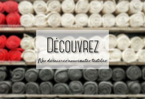 D Couvrez Nos Derni Res Nouveaut S Textiles Creavea