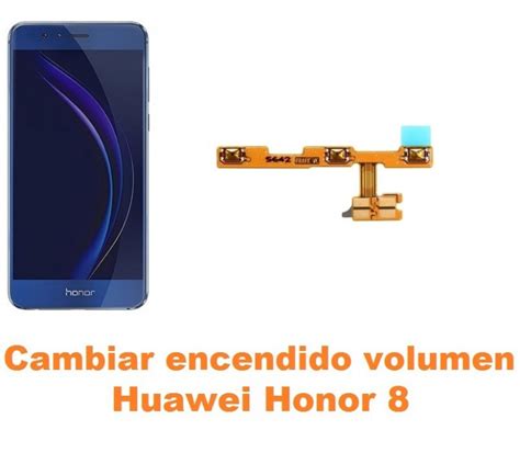 Cambiar Encendido y Volumen Huawei Honor 8 Reparación de Móvil