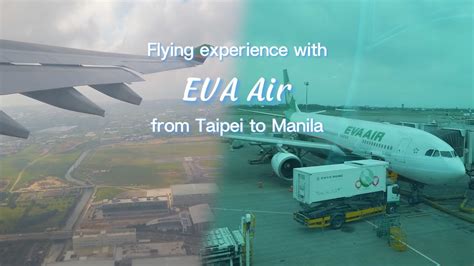 Eva Air Plane Flight Experience From Taipei To Manila Flight Vlog