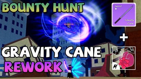 This Gravity Cane Rework Is Broken Update Blox Fruits Bounty