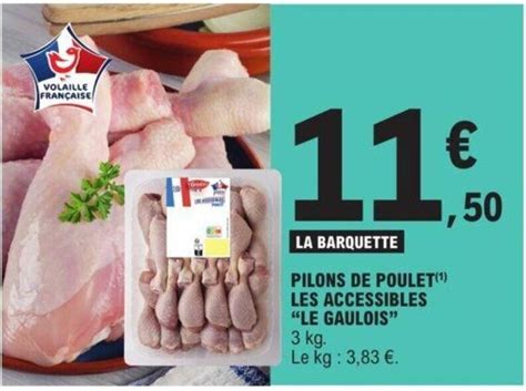 Promo Pilons De Poulet Les Accessibles Le Gaulois Chez E Leclerc