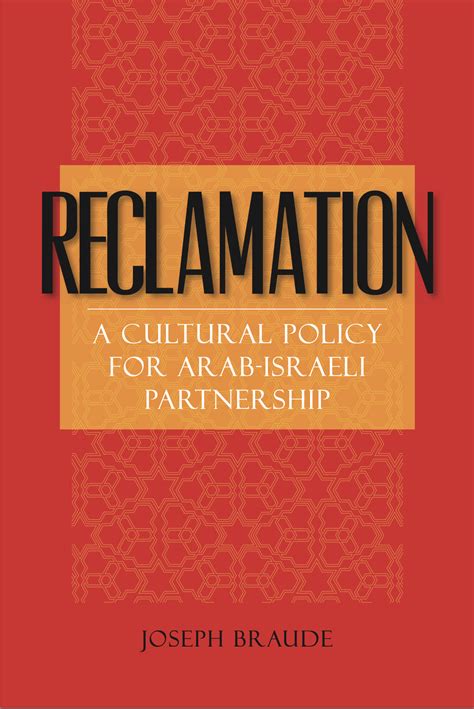Reclamation: A Cultural Policy for Arab-Israeli Partnership :: Reviewed