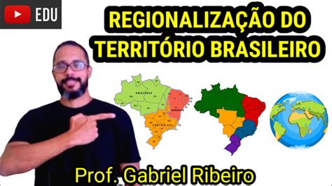 Regionaliza O Do Territ Rio Brasileiro Ano Aula De Geografia