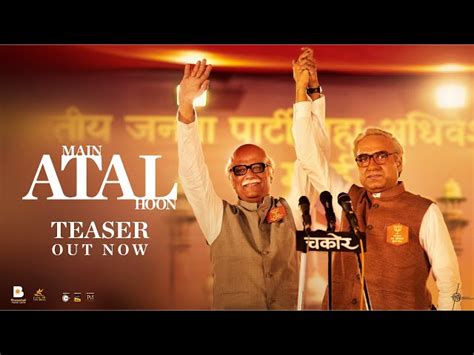 Main Atal Hoon Movie Cast Wiki Story Trailer Release Date