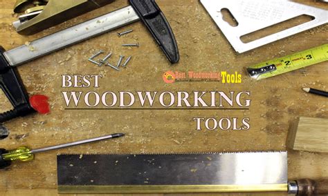 Top Ten Best Woodworking Tools In 2022 To Buy For Woodworking Shop