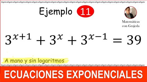 Ecuaciones Exponenciales Ejemplo 11 Edutubers Youtube