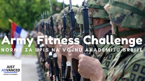 Army Fitness Challenge Norme Za Upis Na Vojnu Akademiju Prvi Deo