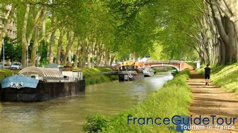 Le Canal Du Midi Entre La Méditerranée Et Latlantique Tourisme En France Patrimoine Unesco