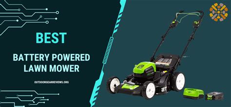 Top Best Battery Powered Lawn Mowers You Should Know