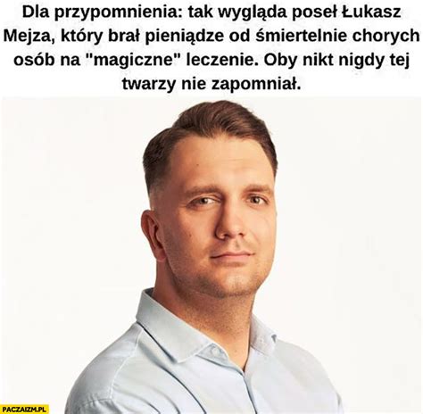 Dla Przypomnienia Tak Wygl Da Pose Ukasz Mejza Kt Ry Bra Pieni Dze