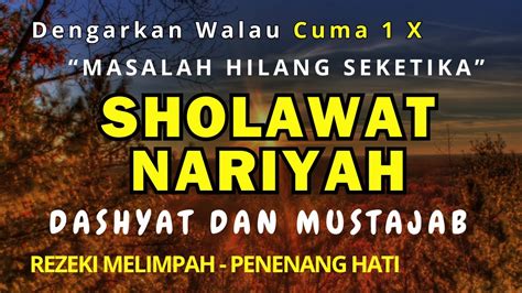 PUTAR 1 KALI INSA ALLAH MASLAH HILANG SEKETIKA SHOLAWAT PEMECAH