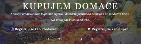 Nova Web Platforma Kupujem Domace Od Lokalnih Proizvodjaca Bez