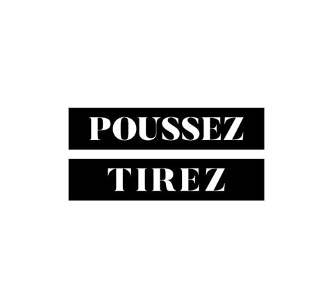 Stickers Poussez Tirez Si Signal Tique Comstickers