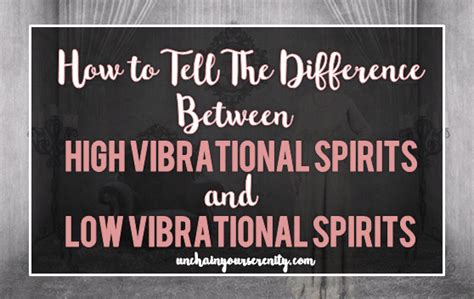 How To Tell The Difference Between High Vibrational Spirits And Low