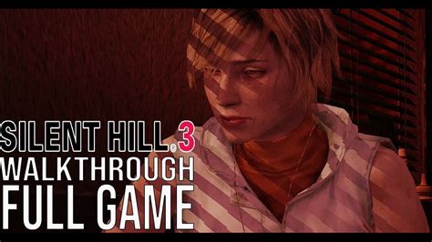 SILENT HILL 3 Full Game Walkthrough No Commentary Silent Hill 3 Full