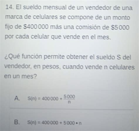 Solved 14 El Sueldo Mensual De Un Vendedor De Una Marca De Celulares