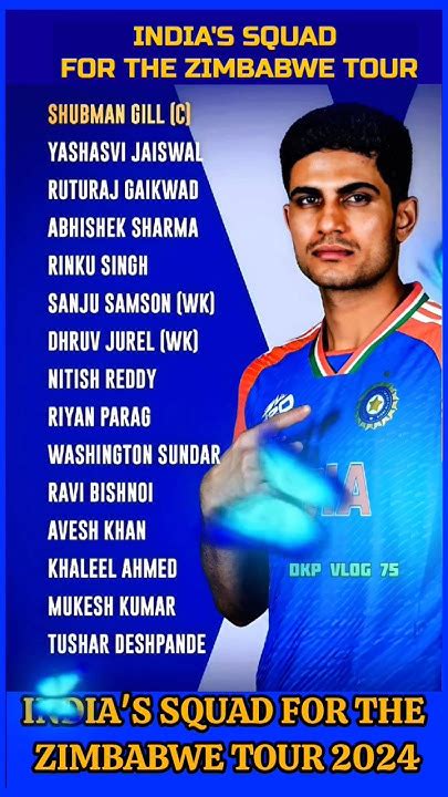 Indias Squad For The Zimbabwe Tour 2024 Captain Shubham Gill Cricket