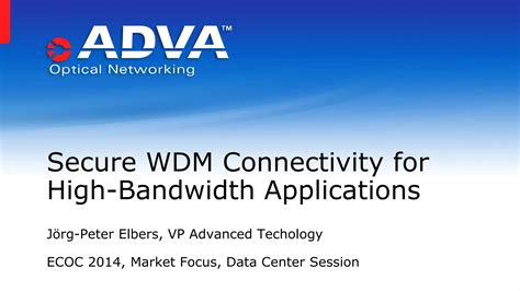 Secure WDM Connectivity for High-Bandwidth Applications | PPT