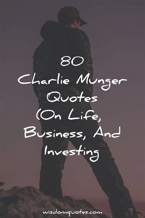 80 Charlie Munger Quotes (On Life, Business, Investing)