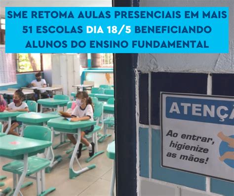 SME Retoma Aulas Presenciais Em Mais 51 Escolas Dia 18 5 Beneficiando