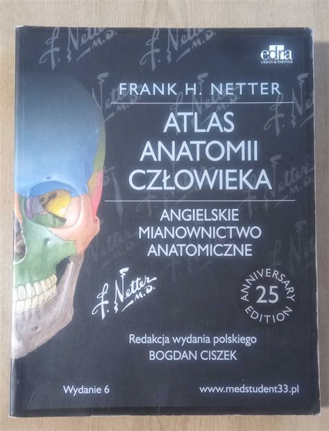 Atlas Anatomii Cz Owieka Nettera Angielskie Mianownictwo Anatomiczne