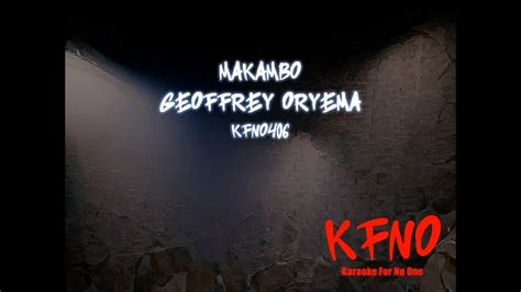 Geoffrey Oryema Makambo Karaoke Youtube