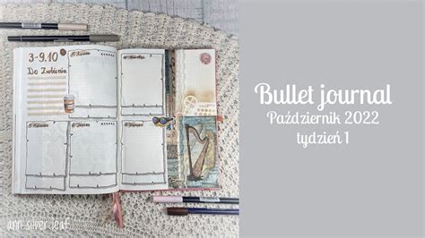 Bullet Journal Zaplanuj Ze Mn Pa Dziernik Tydzie Youtube