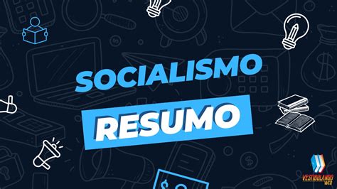 Socialismo O Que E Caracter Sticas