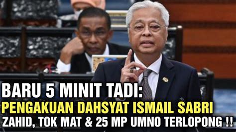 Baru Minit Tadi Pengakuan Dahsyat Ismail Sabrizahid Tok Mat