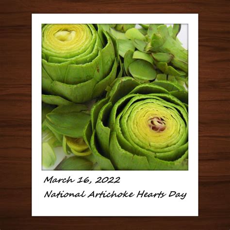 National Artichoke Hearts Day Heart Day Artichoke Hearts Artichoke