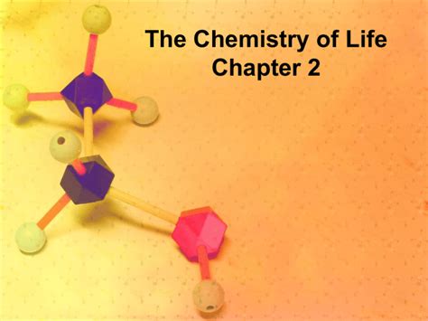 The Chemistry Of Life Ppt