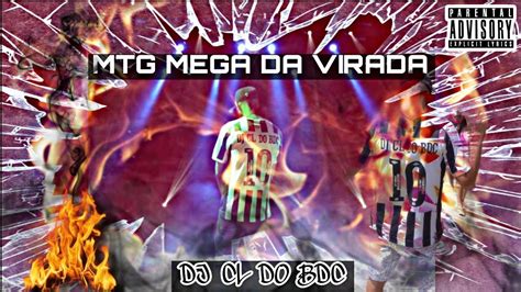 Mtg Mega Da Virada Dj Cl Do Bdc Feat Mc Gw Mc Fabinho Da Osk