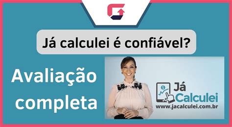 J Calculei Confi Vel Veja Reclame Aqui E Avalia O Completa