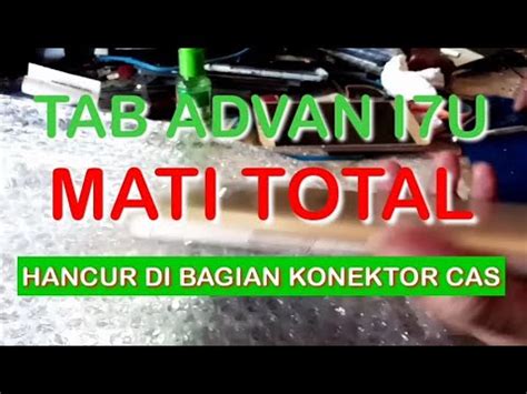 SOLUSI TAB ADVAN I7U MATOT MATI TOTAL YouTube