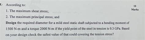 According to: 1. The maximum shear stress; 2. The | Chegg.com