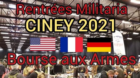 Rentrées MILITARIA Bourse CINEY 2021 ww1 ww2 YouTube