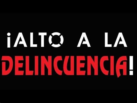 QUE ES LA DELINCUENCIA DILE NO A LA DELINCUENCIA YouTube